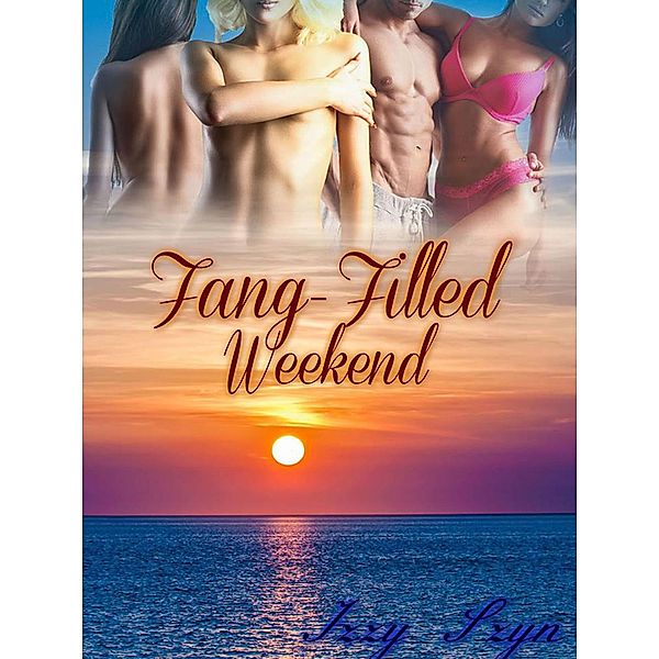 Fang-Filled Weekend (Other World Agency, #1) / Other World Agency, Izzy Szyn