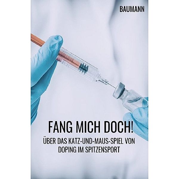 FANG MICH DOCH!, Alain Baumann