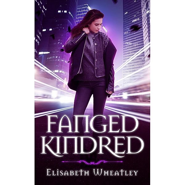 Fanged Kindred / Fanged, Elisabeth Wheatley