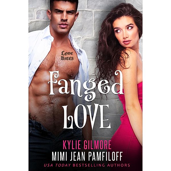 Fanged Love / Fanged Love, Mimi Jean Pamfiloff, Kylie Gilmore