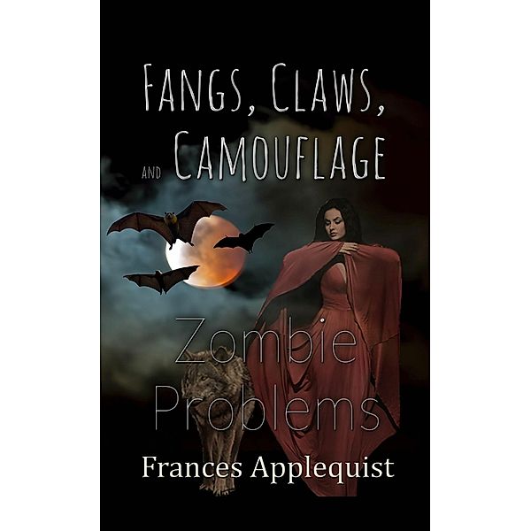 Fangs, Claws, and Camouflage, Frances Applequist