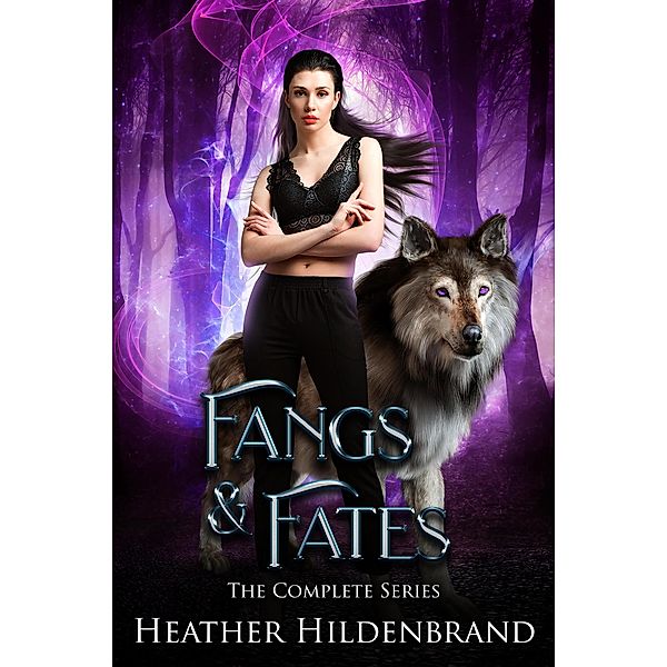 Fangs & Fates The Complete Trilogy, Heather Hildenbrand