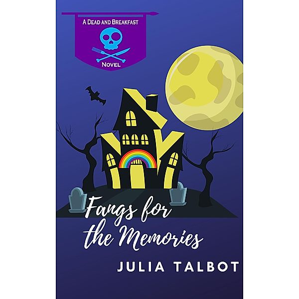 Fangs for the Memories (Dead and Breakfast, #2) / Dead and Breakfast, Julia Talbot