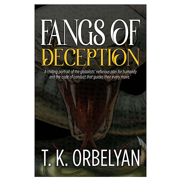 Fangs of Deception, T. K. Orbelyan