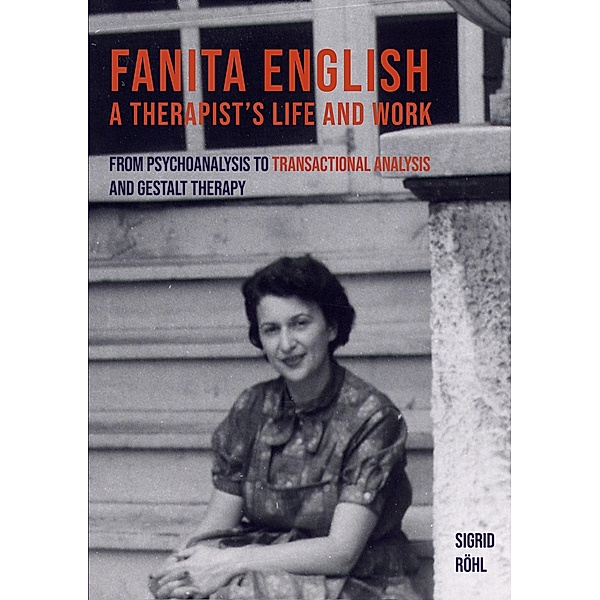 Fanita English A Therapist's life and work, Sigrid Röhl