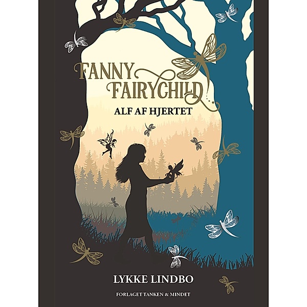 Fanny Fairychild - Alf af hjertet / Fanny Fairychild Bd.3, Lykke Lindbo
