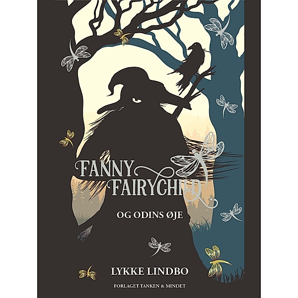 Fanny Fairychild og Odins øje / Fanny Fairychild Bd.2, Lykke Lindbo