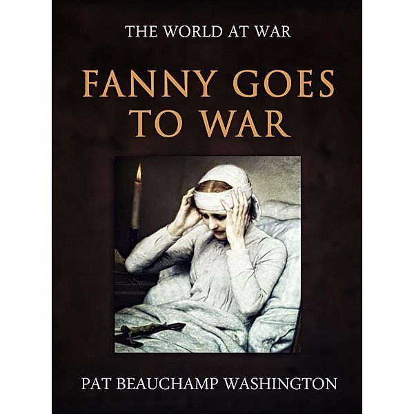 Fanny Goes to War, Pat Beauchamp Washington