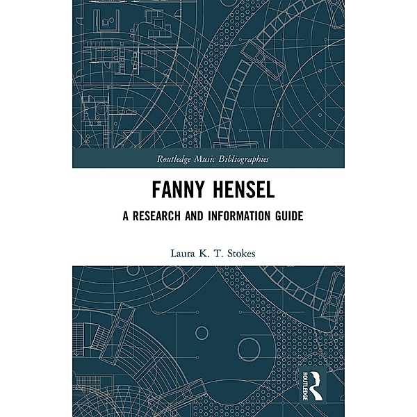 Fanny Hensel, Laura Stokes