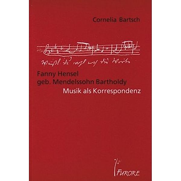 Fanny Hensel geb. Mendelssohn Bartholdy, Cornelia Bartsch