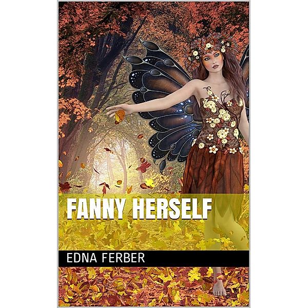 Fanny Herself, Edna Ferber