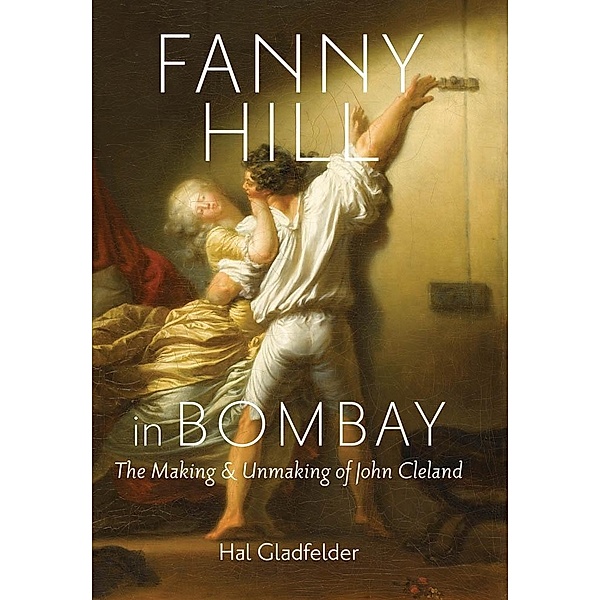 Fanny Hill in Bombay, Hal Gladfelder