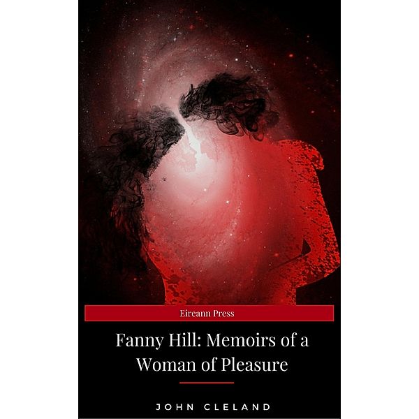 Fanny Hill: Memoirs of a Woman of Pleasure, John Cleland