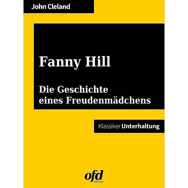 Fanny Hill oder die Geschichte eines Freudenmädchens, John Cleland