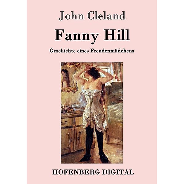 Fanny Hill oder Geschichte eines Freudenmädchens, John Cleland