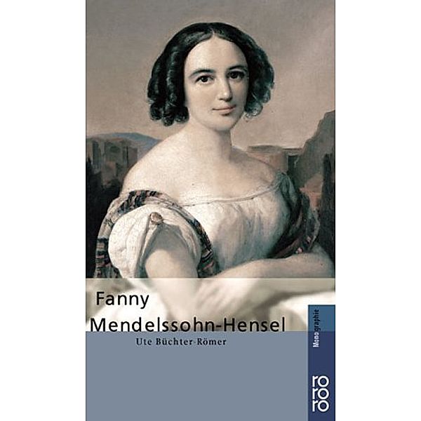Fanny Mendelssohn-Hensel, Ute Büchter-Römer