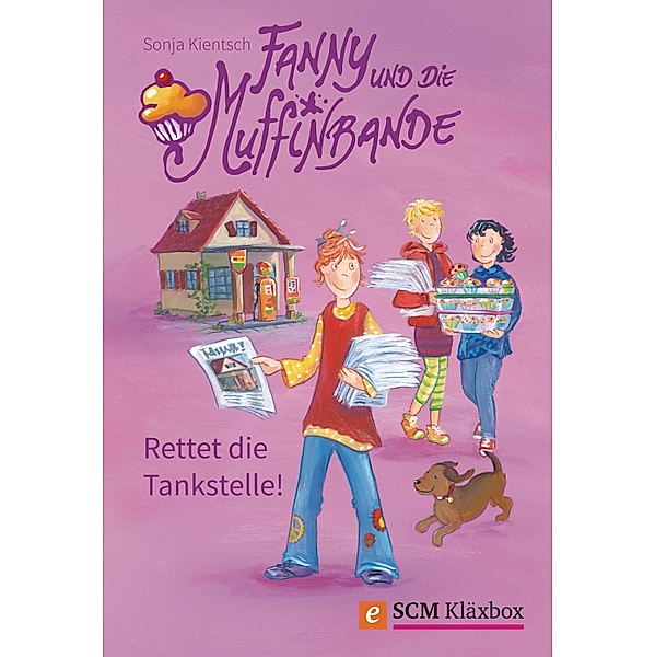 Fanny und die Muffinbande - Band 2 / Fanny und die Muffinbande Bd.2, Sonja Kientsch