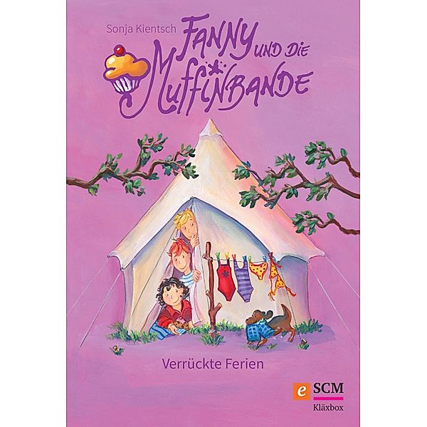 Fanny und die Muffinbande - Band 3 / Fanny und die Muffinbande Bd.3, Sonja Kientsch