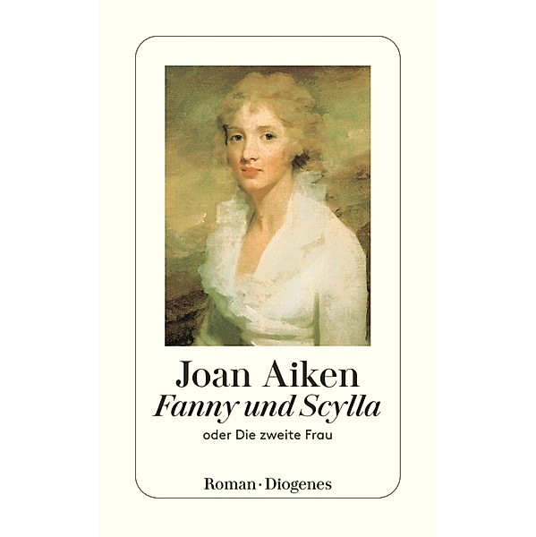 Fanny und Scylla / Diogenes Taschenbücher, Joan Aiken