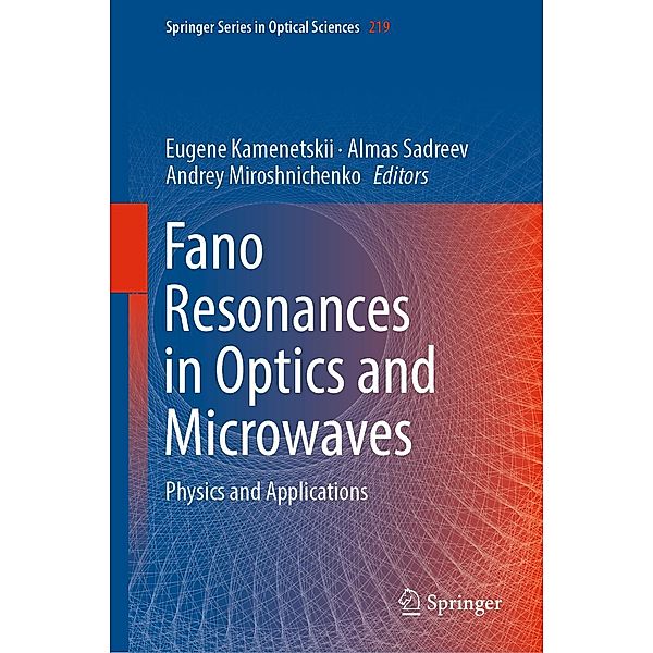 Fano Resonances in Optics and Microwaves / Springer Series in Optical Sciences Bd.219