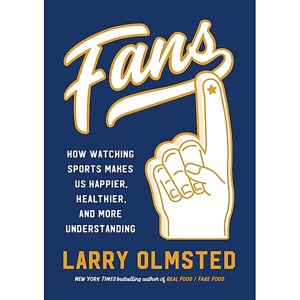 Fans, Larry Olmsted