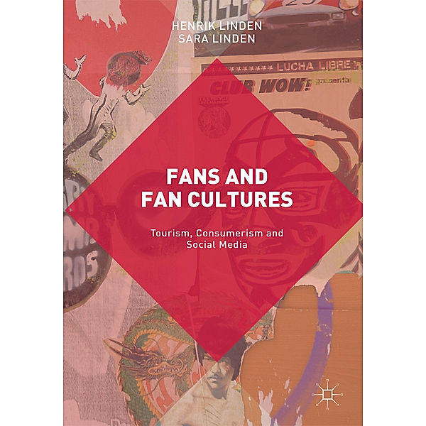 Fans and Fan Cultures, Henrik Linden, Sara Linden