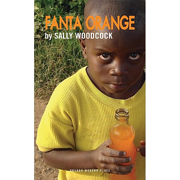 Fanta Orange / Oberon Modern Plays, Sally Woodcock