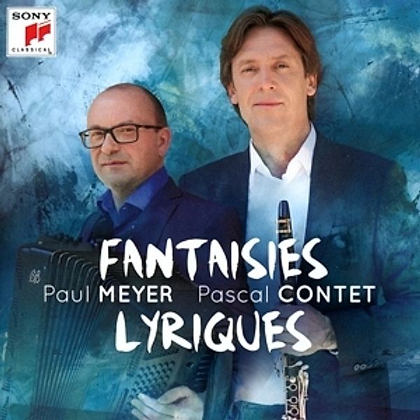 Fantaisies Lyriques, Paul Meyer, Pascal Contet