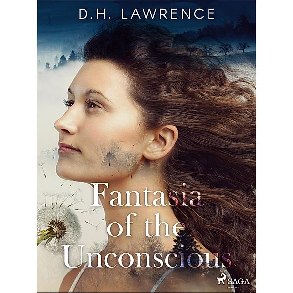 Fantasia of the Unconscious, D. H. Lawrence
