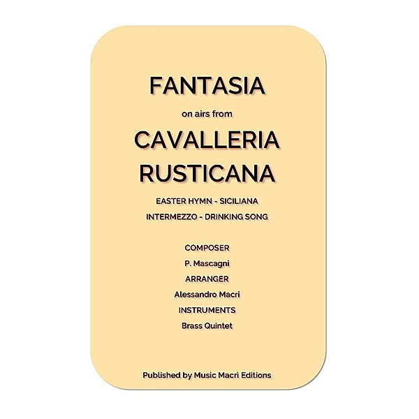 FANTASIA on airs from CAVALLERIA RUSTICANA, Alessandro Macrì