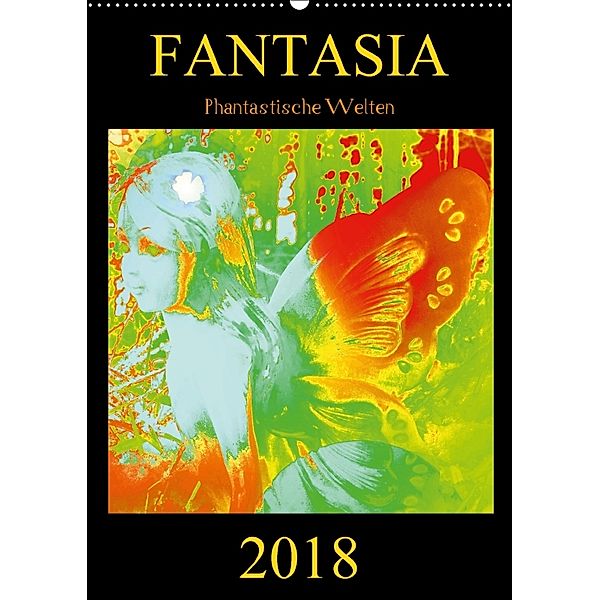 FANTASIA - Phantastische Welten (Wandkalender 2018 DIN A2 hoch), Ramon Labusch