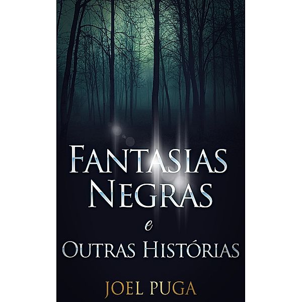 Fantasias Negras e Outras Histórias, Joel Puga