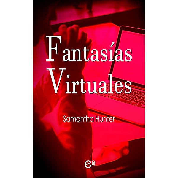 Fantasías virtuales, Samantha Hunter