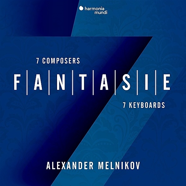 Fantasie: 7 Composers-7 Keyboards, Alexander Melnikov