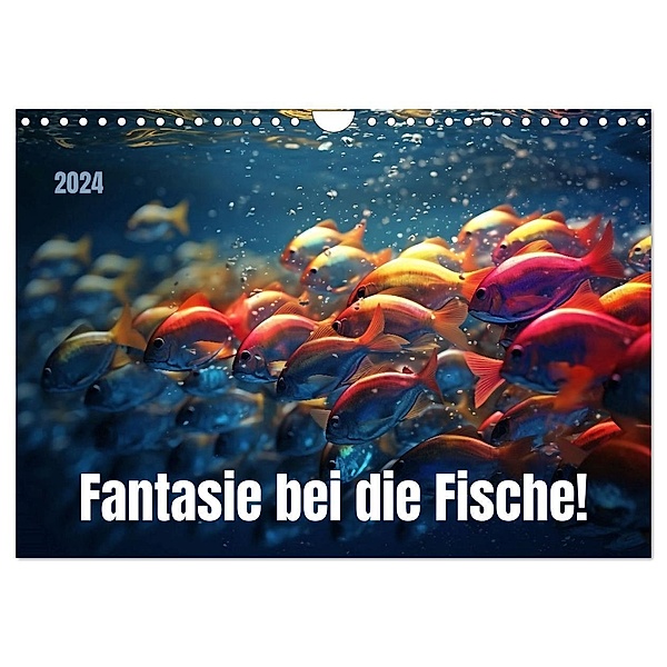 Fantasie bei die Fische! (Wandkalender 2024 DIN A4 quer), CALVENDO Monatskalender, Kerstin Waurick
