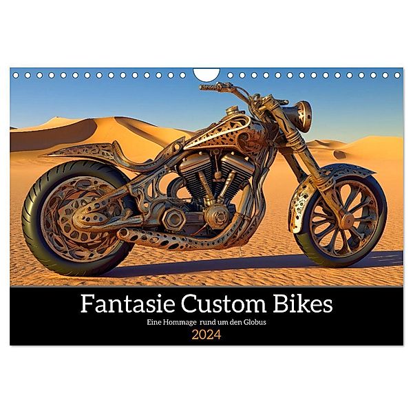 Fantasie Custom Bikes - Eine Hommage rund um den Globus (Wandkalender 2024 DIN A4 quer), CALVENDO Monatskalender, Anja Frost