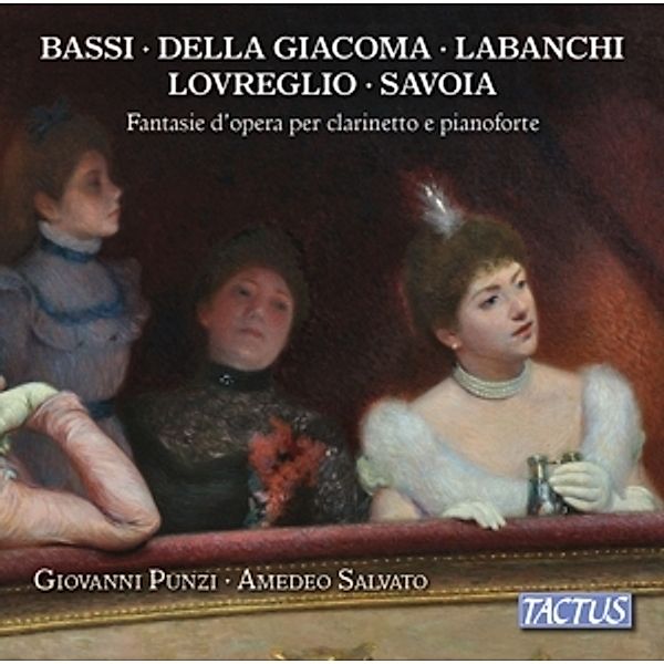 Fantasie D'Opera Per Clarinetto E Pianoforte, Giovanni Punzi, Amedeo Salvato