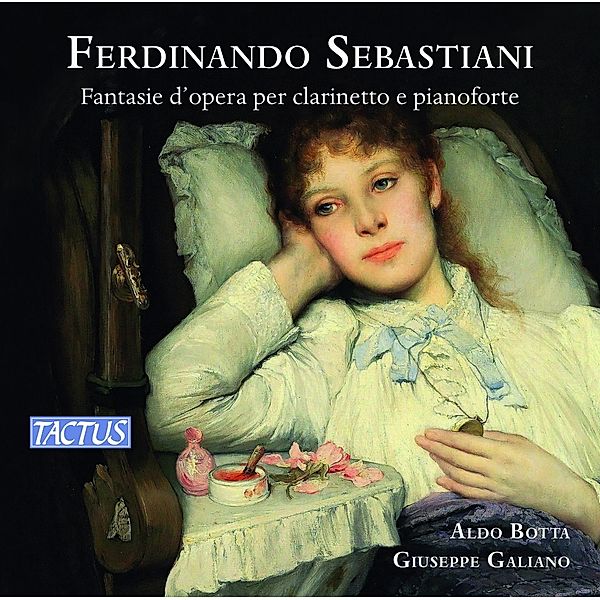 Fantasie D'Opera Per Clarinetto E Pianoforte, Aldo Botta, Giuseppe Galiano