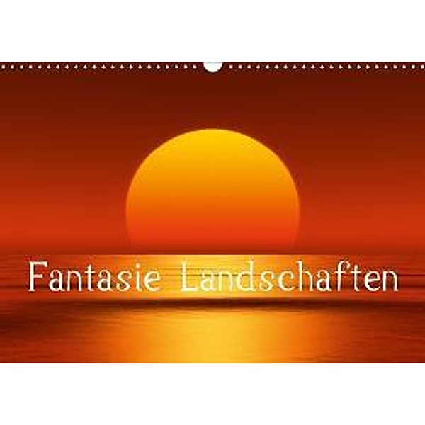 Fantasie Landschaften (Wandkalender 2015 DIN A3 quer), Markus Gann
