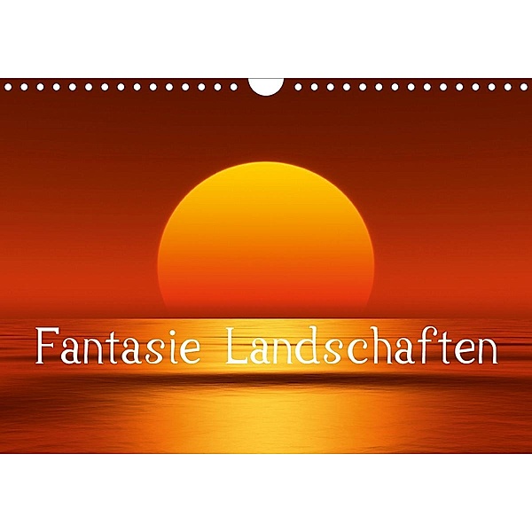 Fantasie Landschaften (Wandkalender 2021 DIN A4 quer), Markus Gann
