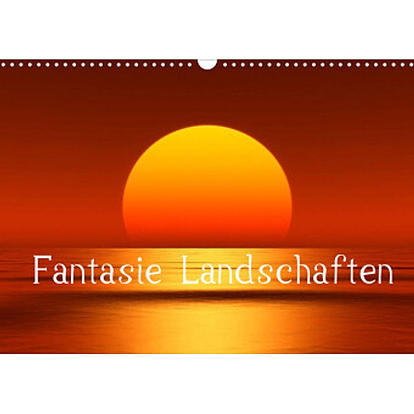 Fantasie Landschaften (Wandkalender 2022 DIN A3 quer), Markus Gann (magann)