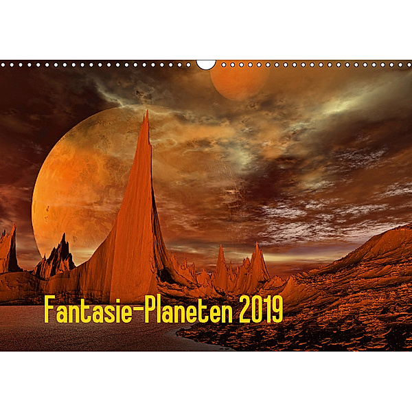 Fantasie-Planeten (Wandkalender 2019 DIN A3 quer), juehust