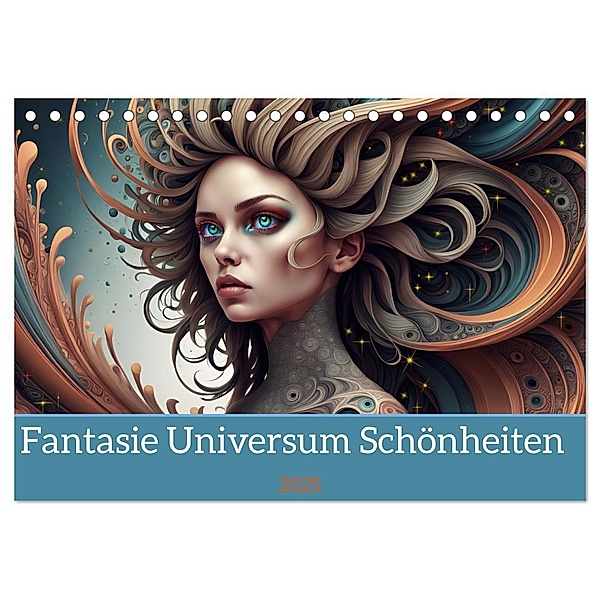 Fantasie Universum Schönheiten (Tischkalender 2025 DIN A5 quer), CALVENDO Monatskalender, Calvendo, Dusanka Djeric