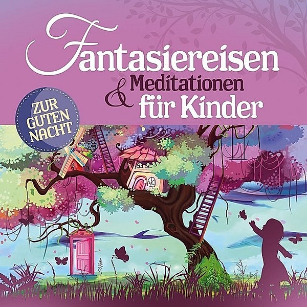 Fantasiereisen & Meditationen für Kinder,2 Audio-CDs, Various