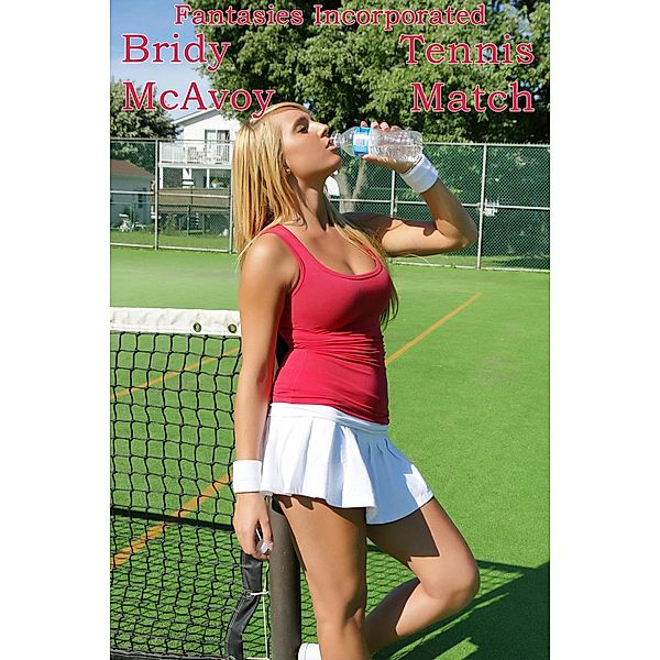 Fantasies Incorporated - Tennis Match / Fantasies Incorporated, Bridy Mcavoy