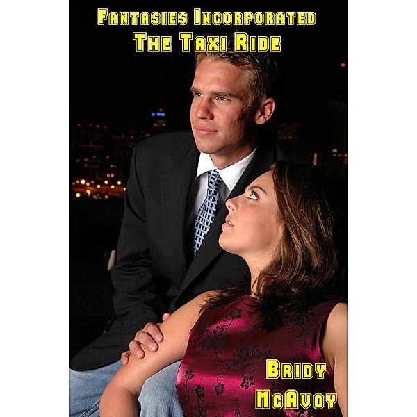 Fantasies Incorporated - The Taxi Ride / Fantasies Incorporated, Bridy Mcavoy