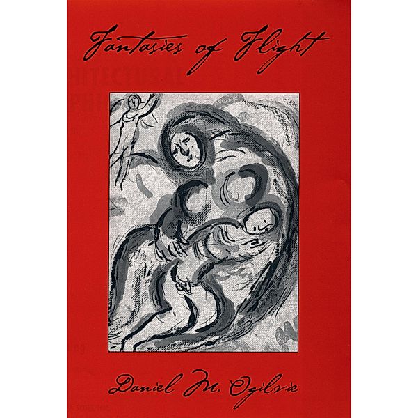 Fantasies of Flight, Daniel M. Ogilvie