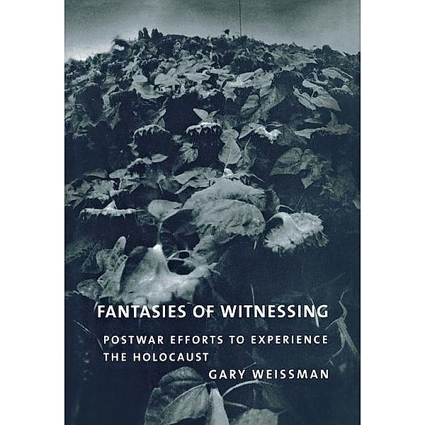 Fantasies of Witnessing, Gary Weissman