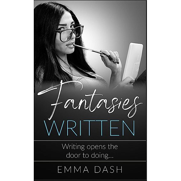 Fantasies Written, Emma Dash