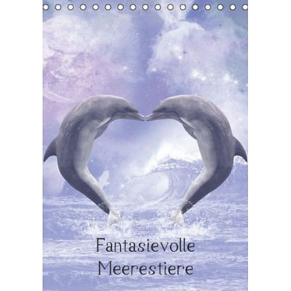 Fantasievolle Meerestiere (Tischkalender 2015 DIN A5 hoch), Simone Gatterwe